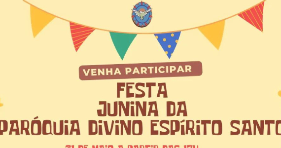 Festa Junina da Paróquia Divino Espírito Santo