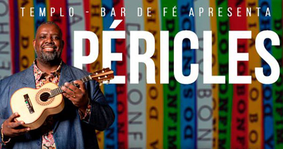 Bar Templo recebe o show de Péricles para agitar público