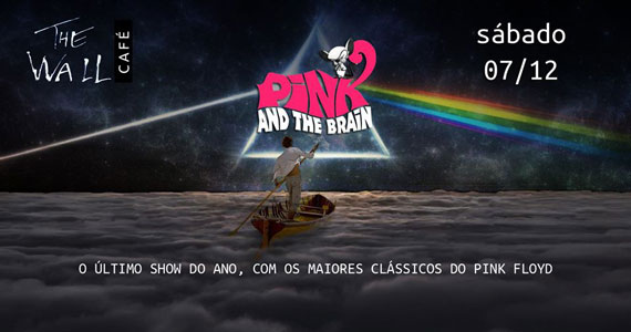 Tributo ao Pink Floyd com banda Pink and the Brain no The Wall Café Eventos BaresSP 570x300 imagem