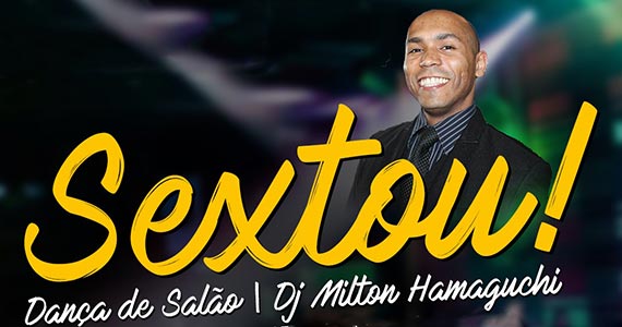Sextou no Barranco Pisco Bar com dança do salão e DJ Milton Hamaguchi Eventos BaresSP 570x300 imagem