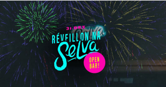 Réveillon na Selva com open bar e mais de 20 atrações