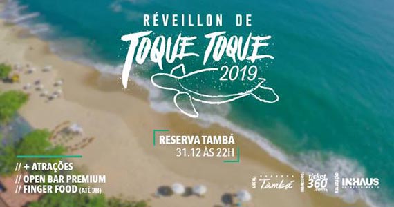 Réveillon Toque Toque 2019 na Reserva Tambá