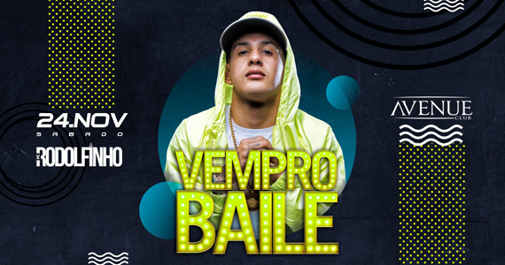 Rodolfinho colocará todos para dançar no Vem Pro Baile do Avenue Club Eventos BaresSP 570x300 imagem