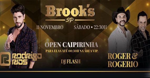 Rodrigo Rios e Roger & Rogério agitam à noite na Brooks