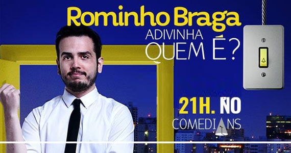 Rominho Braga participa do Risadaria 2017 com o stand up Adivinha Quem É? no Comedians Club Eventos BaresSP 570x300 imagem
