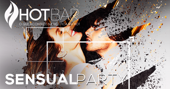 Sensual Party na Hot Bar