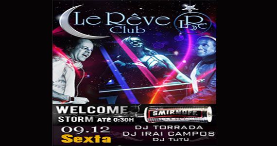 Djs Torrada, Irai Campus e Tutu agitam a noite no Le Rêve Club com muito house e disco music dos anos 60, 70 e 80 Eventos BaresSP 570x300 imagem