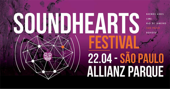 Soundhearts Festival pela primeira vez no Brasil, no Allianz Parque