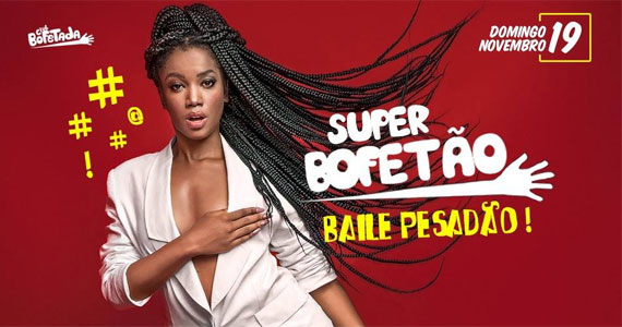 Baile Pesadão com muito funk, pop, black e ritmos latinos e brasileiros no Bofetada Club  Eventos BaresSP 570x300 imagem