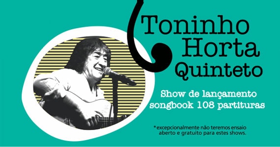 Toninho Horta Quinteto faz show de lançamento Songbook 108 partituras no Bourbon Street Eventos BaresSP 570x300 imagem