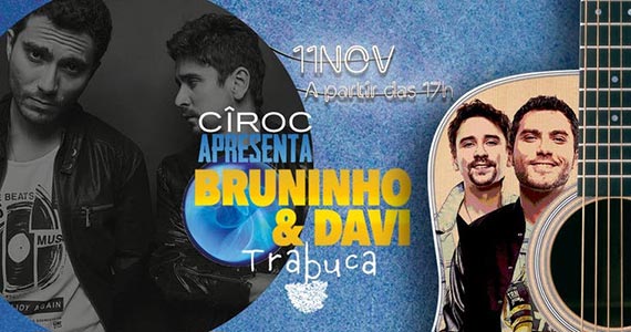 Bruninho & Davi anima o público com show no Trabuca Bar Bruninho & Davi anima o público com show no Trabuca Bar