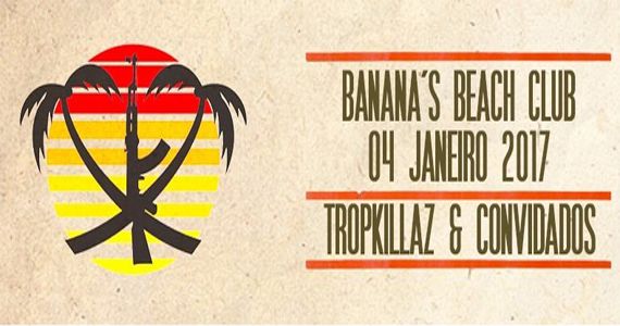 A dupla de Djs produtores TROPKILLAZ ferve a pista do Banana's Beach Club Eventos BaresSP 570x300 imagem