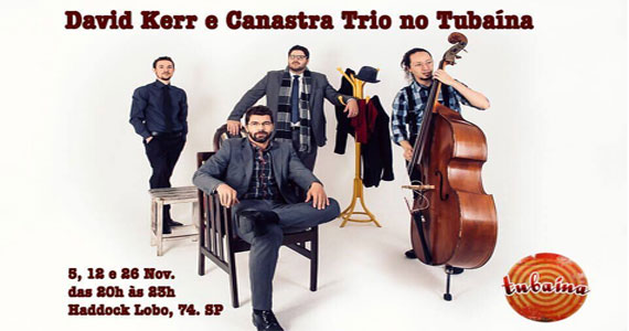 David Kerr & Canastra Trio se apresentam no Tubaína Bar
