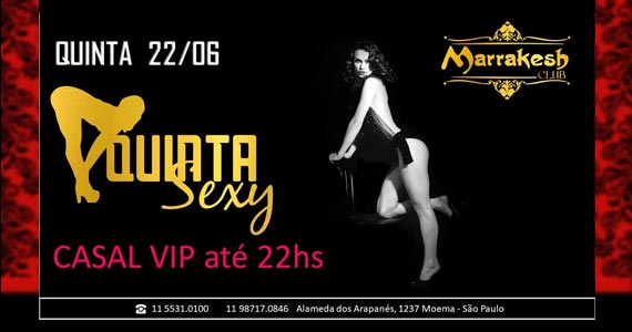 Quinta Sexy com muito swing agitando a noite no Marrakesh Club