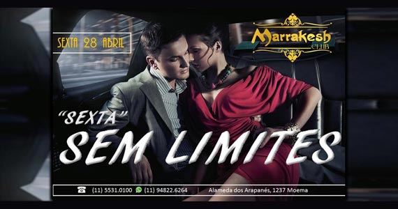 Marrakesh Club recebe a Sexta Sem Limites para animar a noite