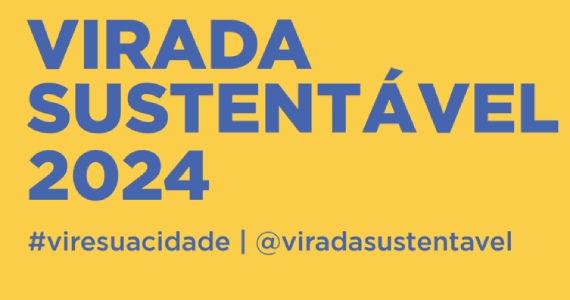 Virada Sustentável São Paulo 2024 Virada Sustentável São Paulo 2024