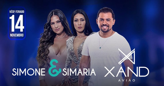 Xand Avião e Simone e Simaria se apresentam no Espaço das Américas Xand Avião e Simone e Simaria se apresentam no Espaço das Américas