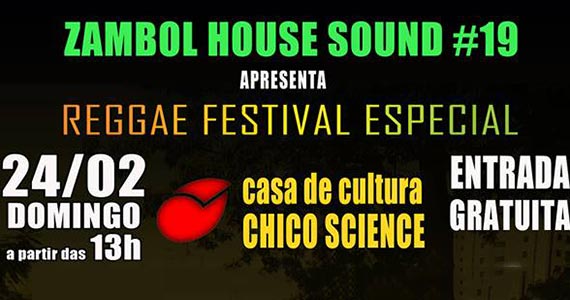 Zambol House Sound Reggae recebe a Banda Alma Livre e Mato Seco no Festival Zambol House Sound Reggae recebe a Banda Alma Livre e Mato Seco no Festival