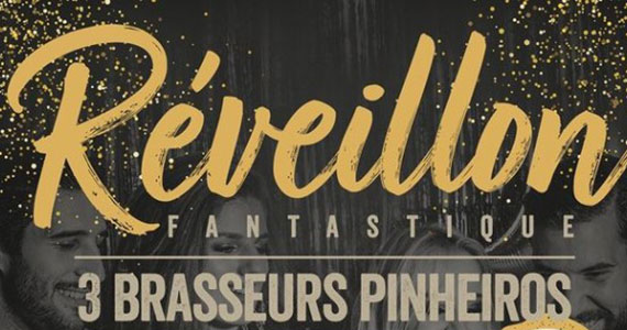 Festa de Réveillon no 3 Brasseurs com música, open bar e mais