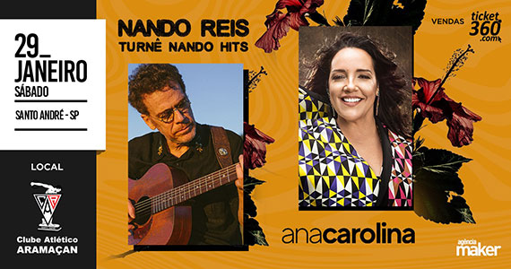 Dois grandes shows “Ana Carolina e Nando Reis” em uma única noite no Clube Atlético Aramaçan Eventos BaresSP 570x300 imagem