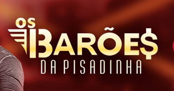Os Barões da Pisadinha realizam show no palco da Arena Sertaneja Eventos BaresSP 570x300 imagem