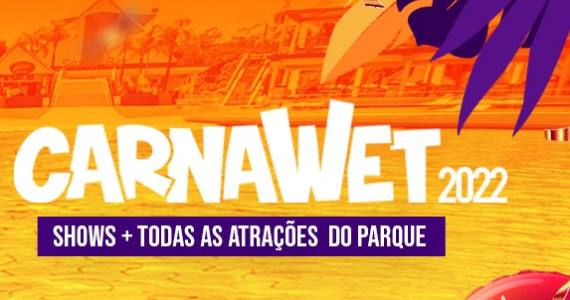 Wet’n Wild promove CarnaWet com Os Barões da Pisadinha e mais