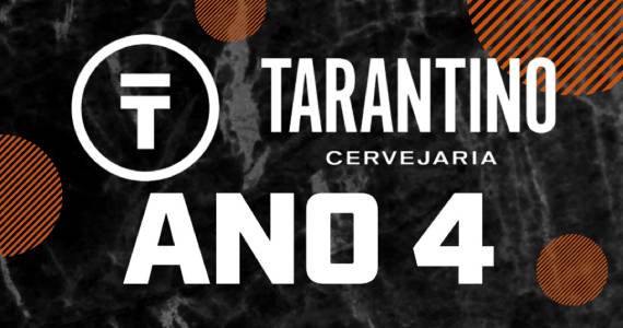 Festa de 4 anos da Tarantino