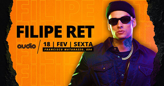 Filipe Ret realiza show único na Audio