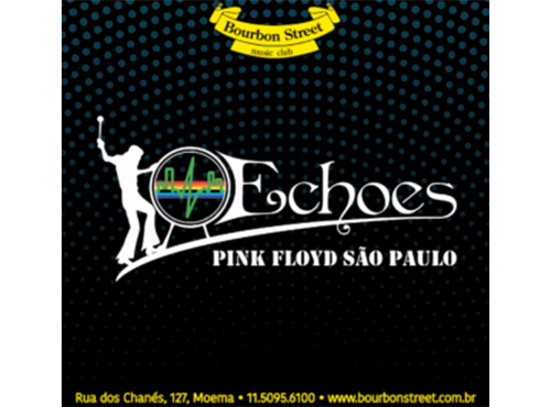 Echoes Pink Floyd no Bourbon Street