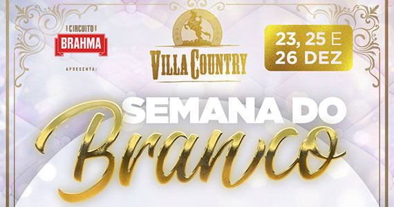 Villa Country promove “Semana do Branco” com open bar de champagne