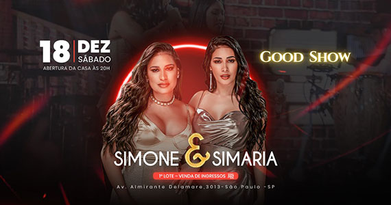 Simone & Simaria realizam show especial no palco do Good Show