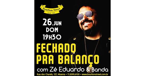 Zé Eduardo em show “Fechado Pra Balanço” no Bourbon Street. Eventos BaresSP 570x300 imagem