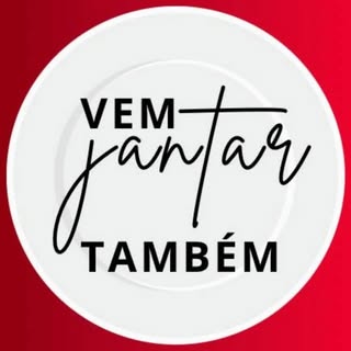 Vem Jantar Também