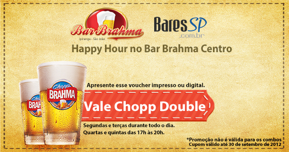 Vale Chopp Double Happy Hour do Bar Brahma Centro