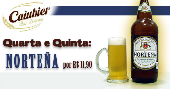 Quarta e Quinta promoção de Norteña no Caiubier Bar Boêmio por R$11,90