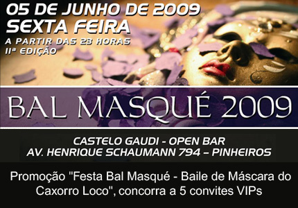 Festa Bal Masqué - Baile de Máscaras do Caxorro Loco