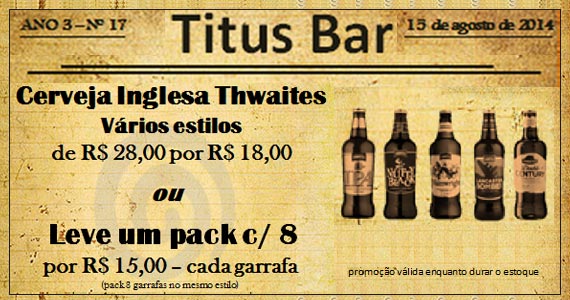 Cerveja Inglesa Thwaites no Titus Bar!!!