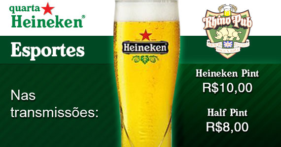 Quarta Heineken no Happy Hour do Rhino Pub