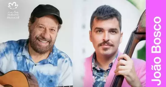 João Bosco convida Guto Wirtti para um show na Casa Natura Musical