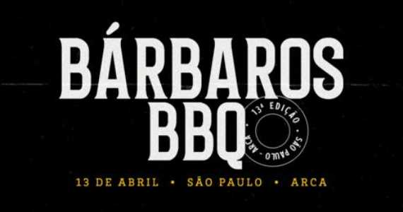 Eventos BaresSP 13ª Edição Bárbaros BBQ - São Paulo 2024